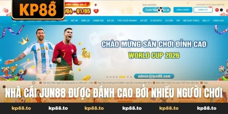 Nhà cái Jun88 được đánh cao bởi nhiều người chơi