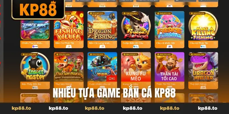 Nhiều tựa game bắn cá KP88