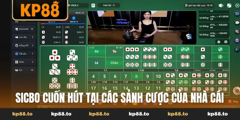 Sicbo cuốn hút tại các sảnh cược của nhà cái