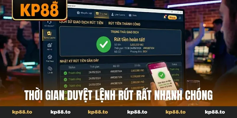 Thời gian duyệt lệnh rút rất nhanh chóng
